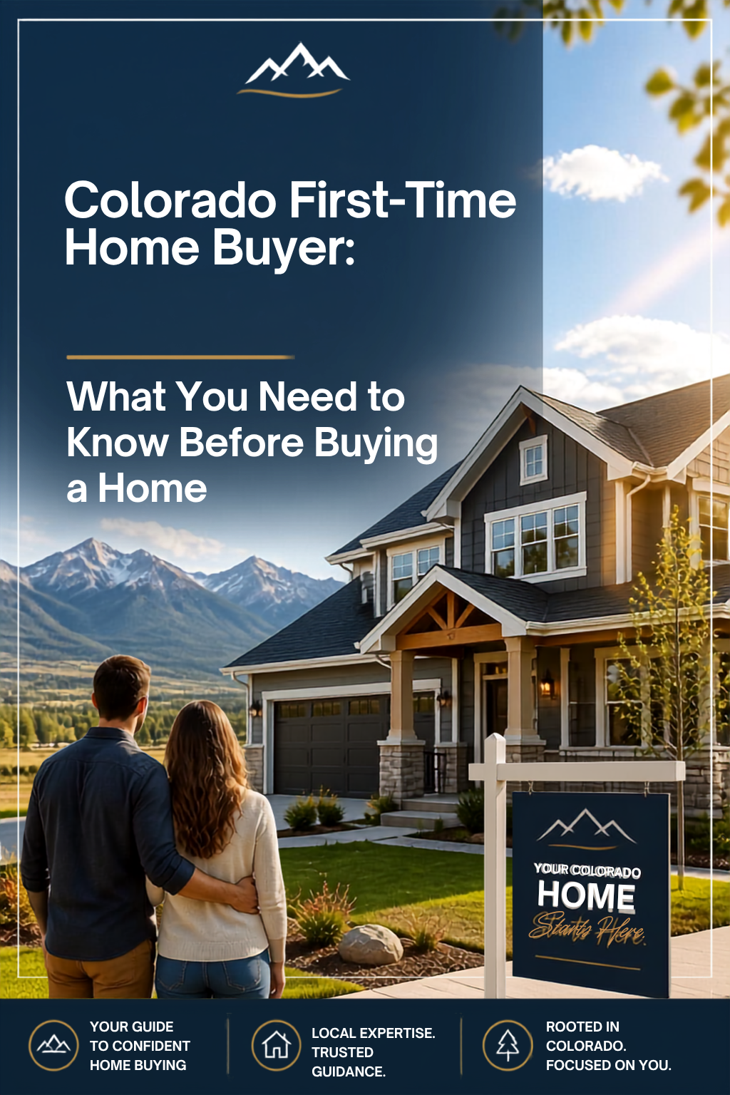 Colorado First-Time Home Buyer: What You Need to Know Before Buying a Home